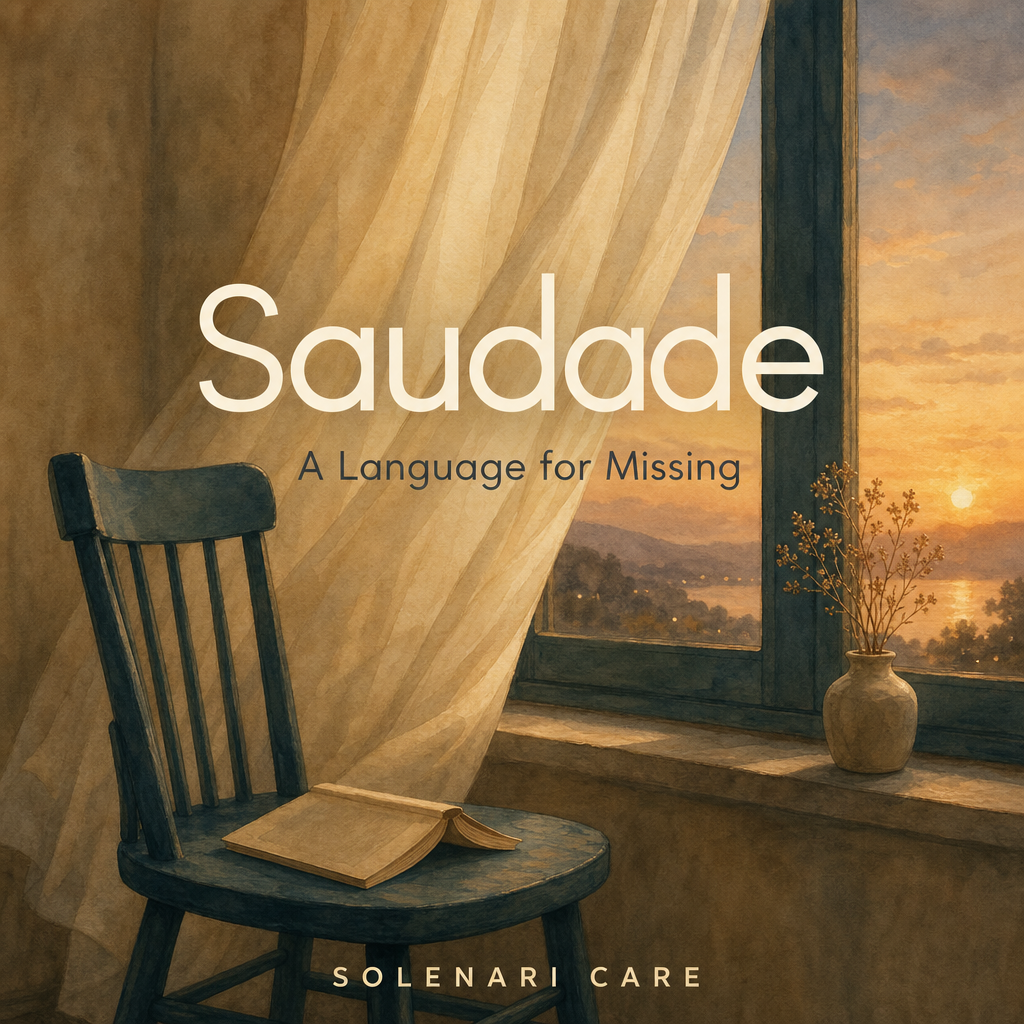 Saudade — A Language for Missing