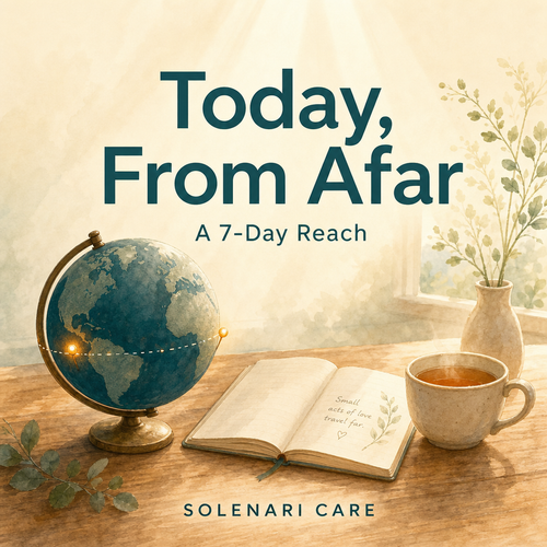 Today, From Afar — A 7-Day Reach